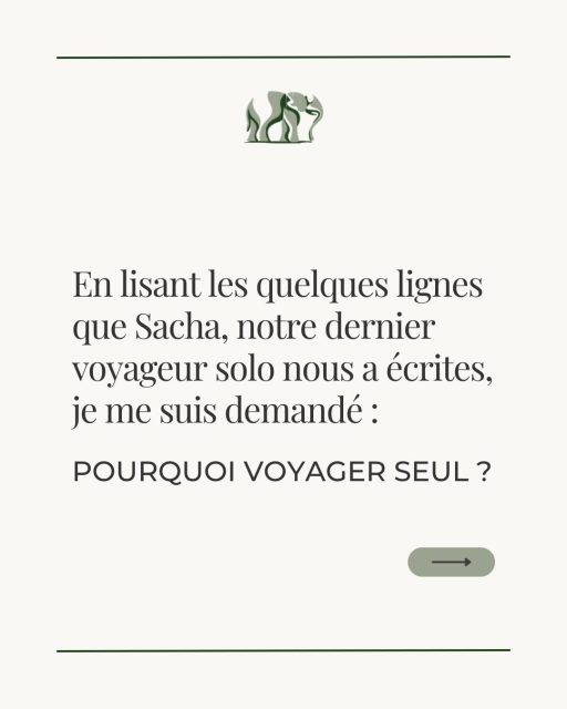 Pourquoi voyager seul ?